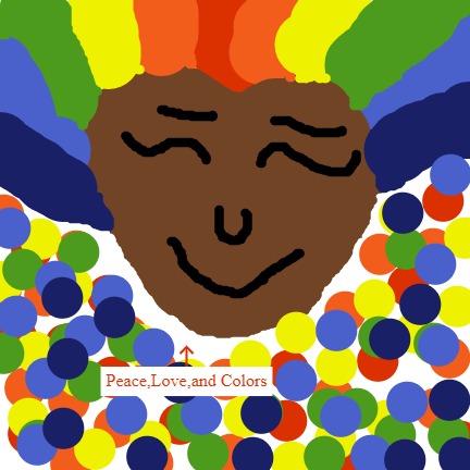 This world needs a lot of peace love and colors so I drew this to show them that.